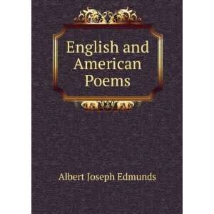  English and American Poems Albert Joseph Edmunds Books