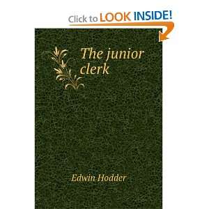  The junior clerk Edwin Hodder Books