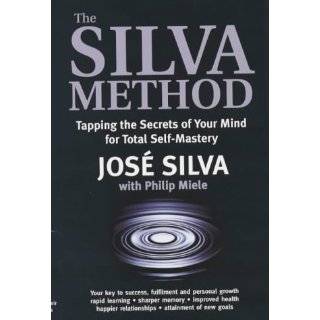 Silva Method by Jose Silva ( Paperback   Mar. 9, 2000)
