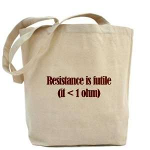  Resistance is Futile Funny Tote Bag by  Beauty
