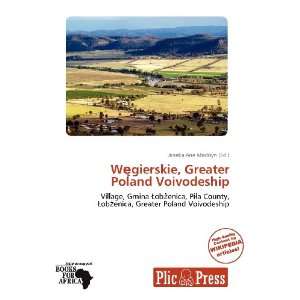  Wgierskie, Greater Poland Voivodeship (9786137948033 