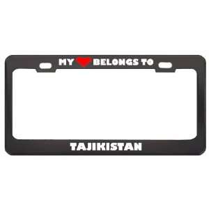 My Heart Belongs To Tajikistan Country Flag Metal License Plate Frame 