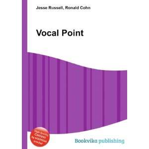 Vocal Point Ronald Cohn Jesse Russell  Books
