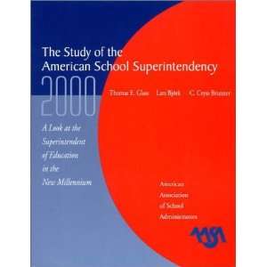   of the American Superintendency [Paperback] Thomas E. Glass Books