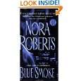 Blue Smoke by Nora Roberts ( Mass Market Paperback   May 30, 2006)