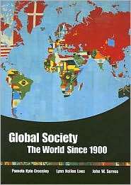 Global Society The World Since 1900, (0618018506), Pamela Crossley 