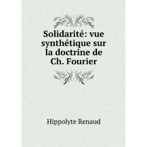   sur la doctrine de Ch. Fourier Hippolyte Renaud  Books
