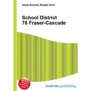  School District 78 Fraser Cascade Ronald Cohn Jesse 