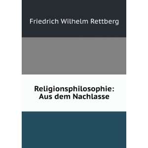   : Aus dem Nachlasse: Friedrich Wilhelm Rettberg: Books