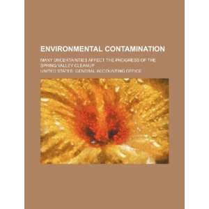 Environmental contamination many uncertainties affect the progress of 