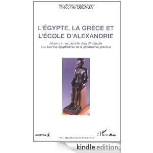  Antiquité, aux sources égyptiennes de la philosophie grecque (French