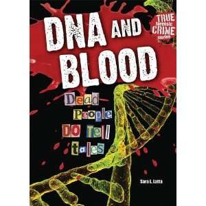  DNA and Blood Dead People Do Tell Tales (True Forensic 