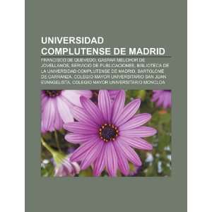  Universidad Complutense de Madrid Francisco de Quevedo, Gaspar 