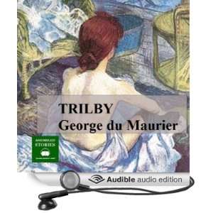   Trilby (Audible Audio Edition) George du Maurier, Peter Joyce Books