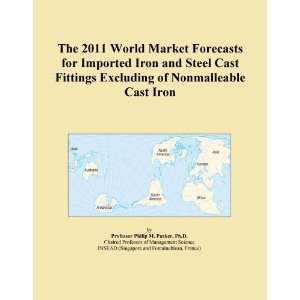  The 2011 World Market Forecasts for Imported Iron and 