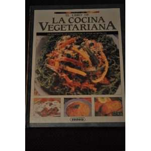  El Libro De La Cocina Vegetariana (SPANISH) (9788430583140 
