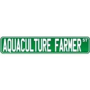  New  Aquaculture Farmer Street Sign Signs  Street Sign 