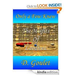   book of the series Only a Few Knew): D. Goulet:  Kindle