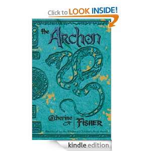 The Archon (Oracle Sequence): Catherine Fisher:  Kindle 
