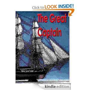 The Great Captain A Story of the Days of Sir Walter Raleigh 