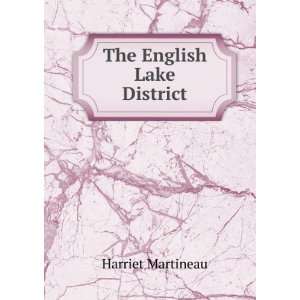  The English Lake District Harriet Martineau Books