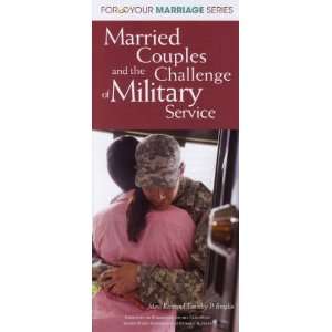  Married Couples and the Challenges of Military Ser 