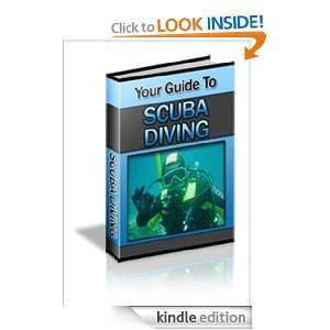 Scuba Diving Your Guide TO Scuba Diving John Dow  Kindle 