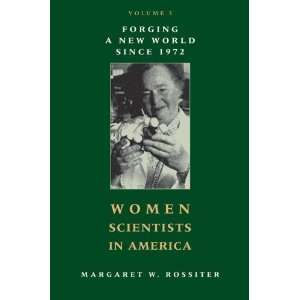 Women Scientists in America Forging a New World since 