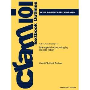  Studyguide for Managerial Accounting by Ronald Hilton 
