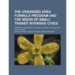  The urbanized area formula program and the needs of small 