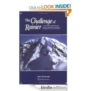 The Challenge of Rainier A Record of the Explorations and Ascents 