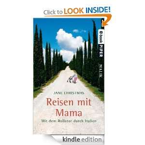 Reisen mit Mama: Mit dem Rollator durch Italien (German Edition): Jane 