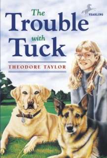   The Trouble with Tuck by Theodore Taylor, Random 