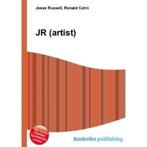  JR (artist) Ronald Cohn Jesse Russell Books