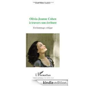 Olivia Jeanne Cohen a Travers Son Ecriture un Hommage Critique: Lauret 