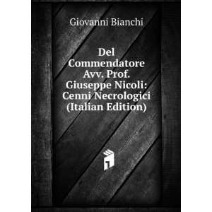 Del Commendatore Avv. Prof. Giuseppe Nicoli Cenni Necrologici 