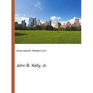  John B. Kelly, Jr. Ronald Cohn Jesse Russell Books