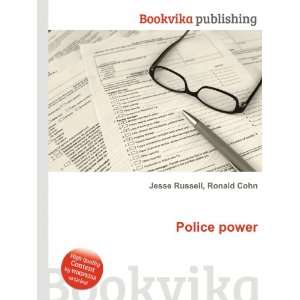 Police power: Ronald Cohn Jesse Russell: Books