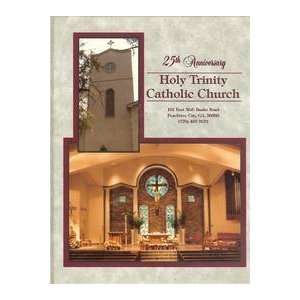 Twenty Fifth Anniversary Holy Trinity Catholic Church [Peachtree City 