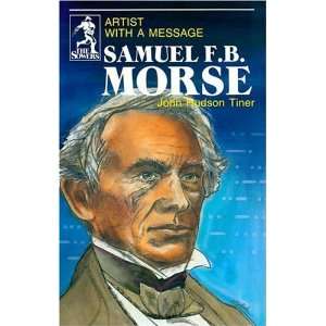   Morse Artist With a Message (The Sowers) [Paperback] John Hudson