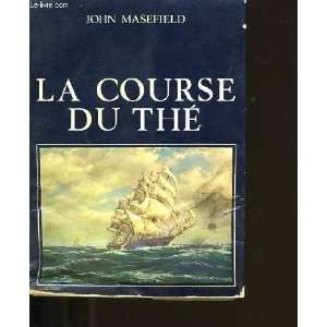  La course du the John Masefield Books