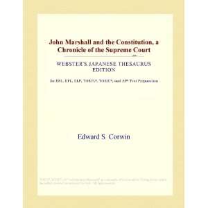 John Marshall and the Constitution, a Chronicle of the Supreme Court 