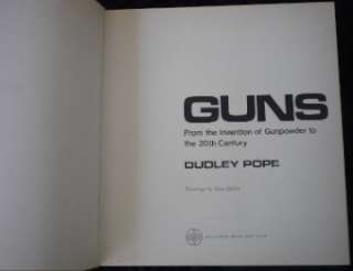 GUNS BY DUDLEY POPE 1ST ED HARD COVER DJ BOOK HISTORY VINTAGE GUN ARMS 