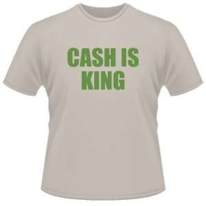  FUNNY T SHIRT : Cash Is King T Shirt: Toys & Games
