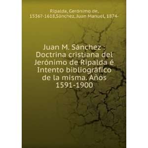   1536? 1618,SÃ¡nchez, Juan Manuel, 1874  Ripalda  Books