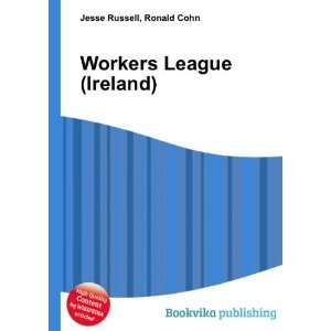  Workers League (Ireland) Ronald Cohn Jesse Russell Books