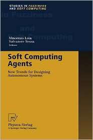 Soft Computing Agents New Trends for Designing Autonomous Systems 