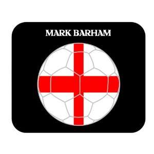  Mark Barham (England) Soccer Mouse Pad 