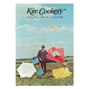   your own kite and get it right! / Don Dunford: Don Dunford: Books