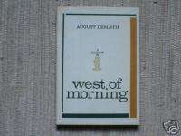 West of Morning by August Derleth (1st ed.)  